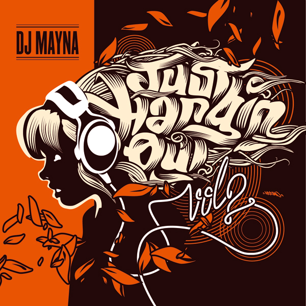 Dj Mayna - Just Hangin' Out vol 2